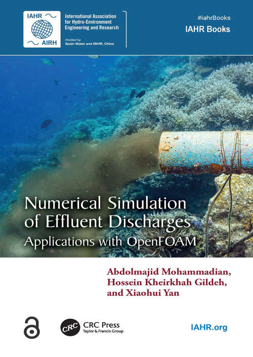 Book cover of Numerical Simulation of Effluent Discharges: Applications with OpenFOAM (IAHR Books)