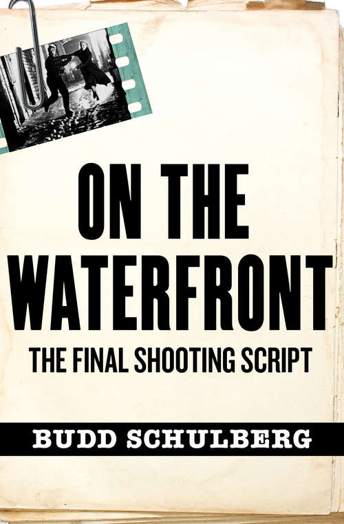 Book cover of On the Waterfront: The Final Shooting Script (Plays For Performance Ser.)