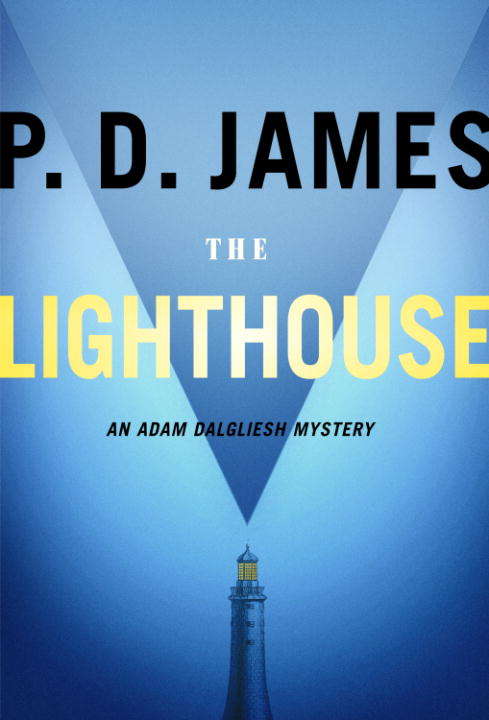 Book cover of The Lighthouse: An Adam Dalgliesh Mystery (Adam Dalgliesh Ser.)