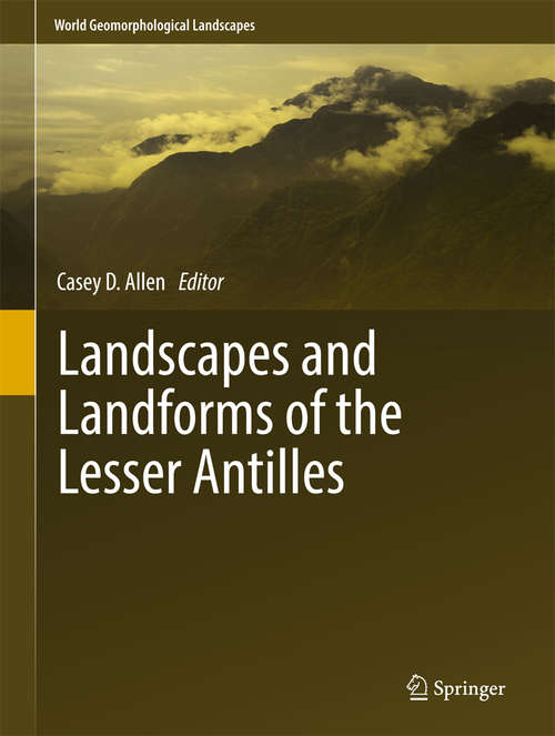 Book cover of Landscapes and Landforms of the Lesser Antilles