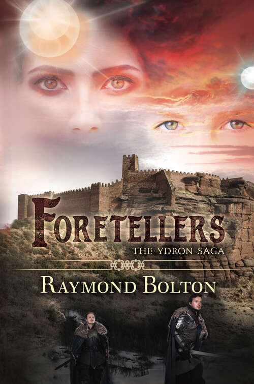 Book cover of Foretellers: The Ydron Saga - Volume 3 (The Ydron Saga)