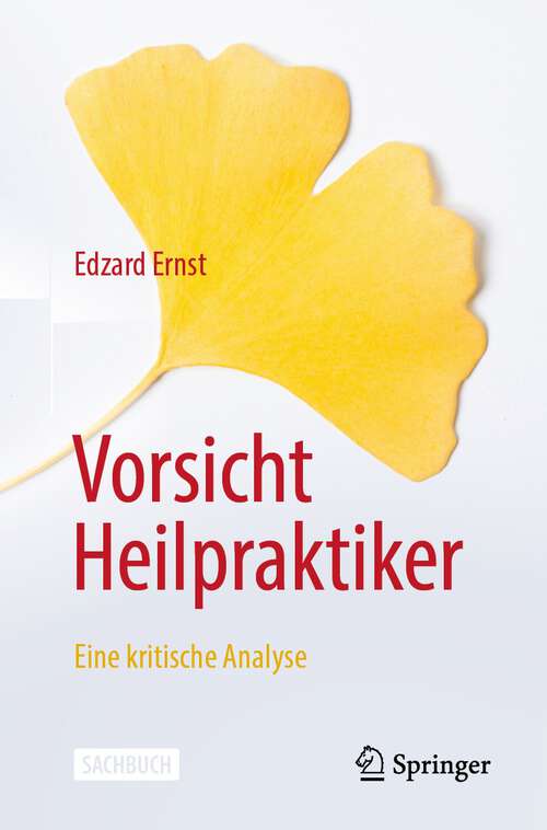 Book cover of Vorsicht Heilpraktiker: Eine kritische Analyse (1. Aufl. 2023)