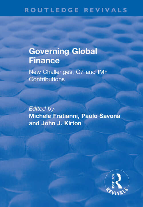 Book cover of Governing Global Finance: New Challenges, G7 and IMF Contributions (Routledge Revivals)