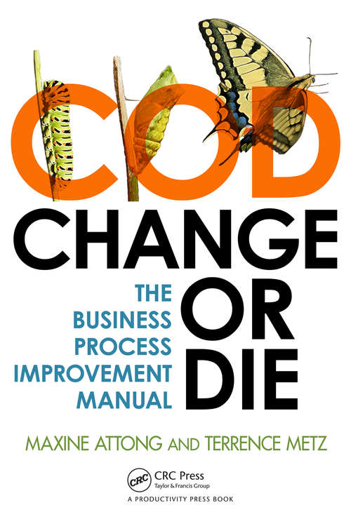 Book cover of Change or Die: The Business Process Improvement Manual