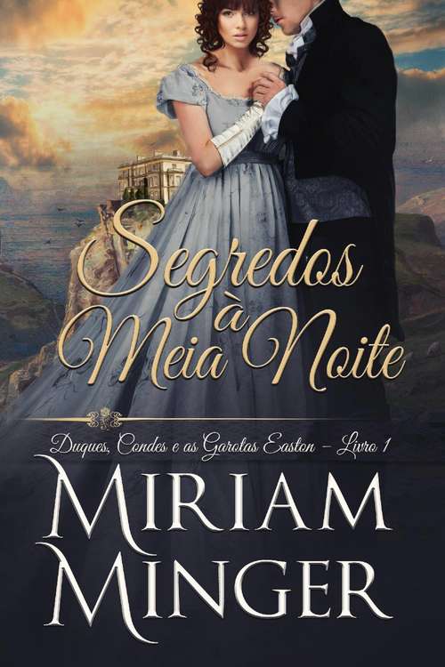 Book cover of Segredos à Meia Noite: Duques, Condes e as Garotas Easton – Livro 1