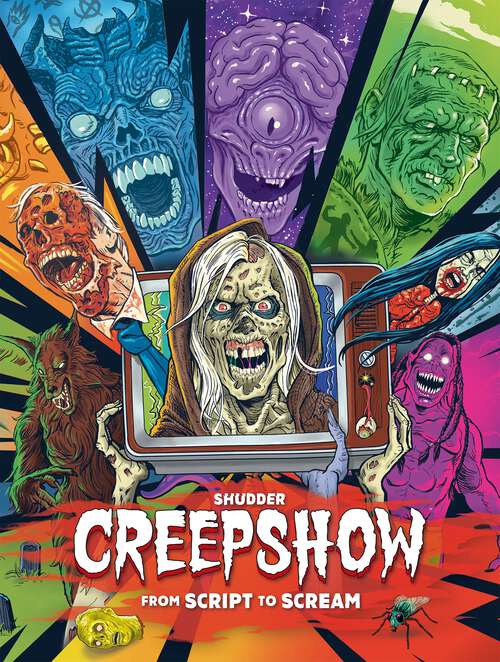 Book cover of Shudder's Creepshow: From Script to Scream