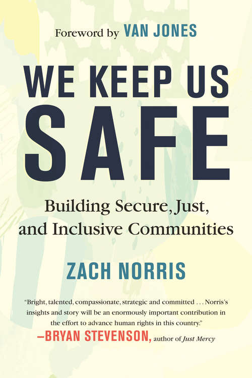 Book cover of We Keep Us Safe: Building Secure, Just, and Inclusive Communities