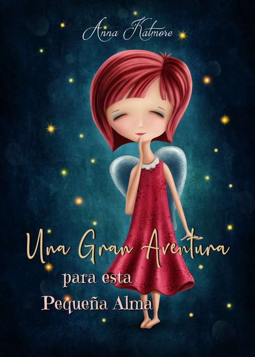 Book cover of Una Gran Aventura para esta Pequeña Alma