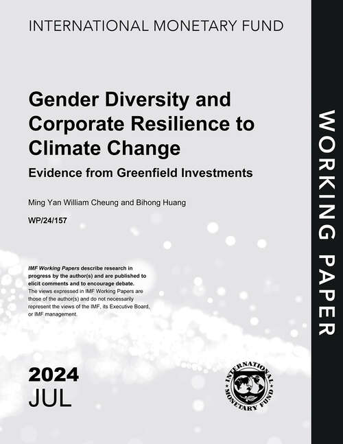 Book cover of Gender Diversity and Corporate Resilience to Climate Change: Evidence from Greenfield Investments (Imf Working Papers)