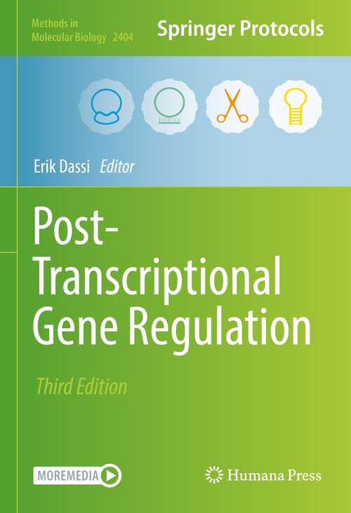 Book cover of Post-Transcriptional Gene Regulation (3rd ed. 2022) (Methods in Molecular Biology #2404)