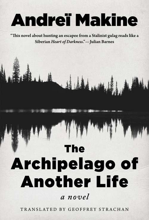 Book cover of The Archipelago of Another Life: A Novel