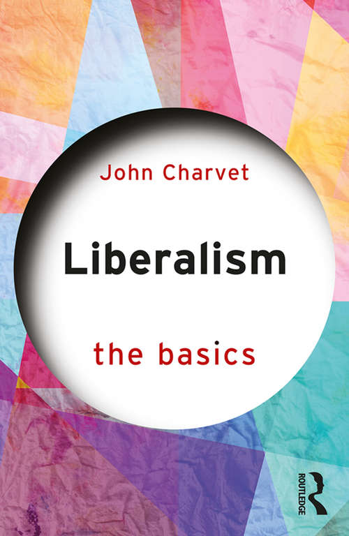 Book cover of Liberalism: The Basics (The Basics)