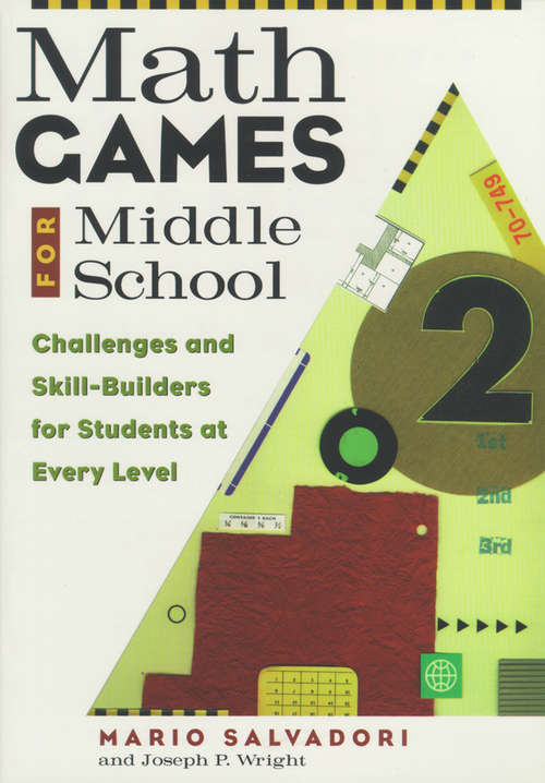 Book cover of Math Games for Middle School: Challenges and Skill-Builders for Students at Every Level