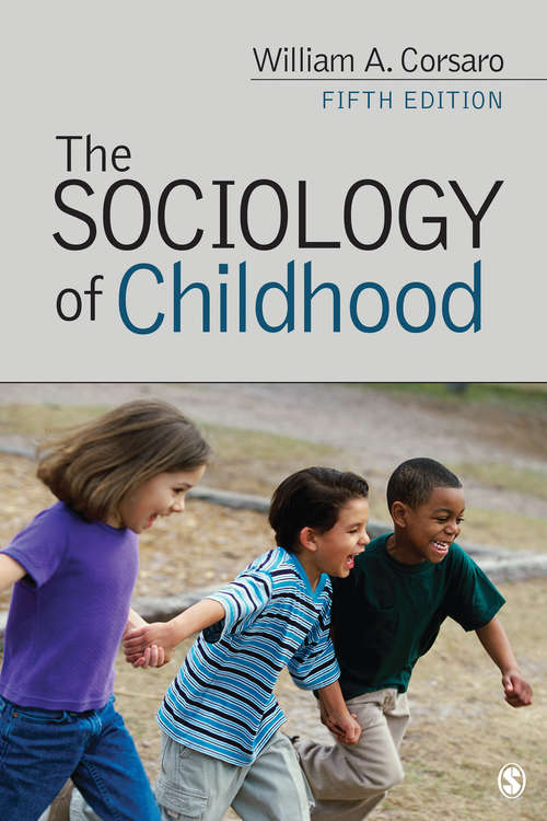 Book cover of The Sociology of Childhood (Fifth Edition) (Sociology for a New Century Series)