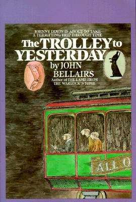 Book cover of The Trolley to Yesterday (Johnny Dixon #6)