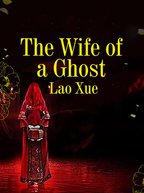 Book cover of The Wife of a Ghost: Volume 2 (Volume #2)