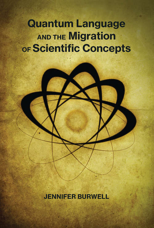 Book cover of Quantum Language and the Migration of Scientific Concepts