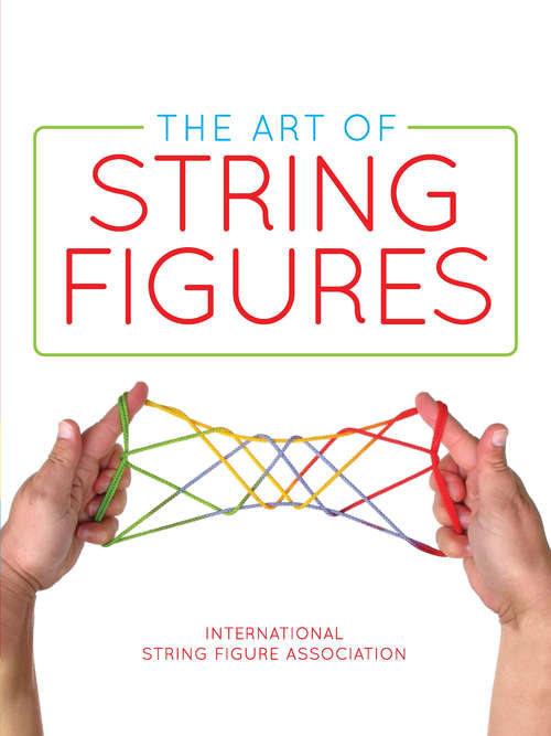 Book cover of The Art of String Figures