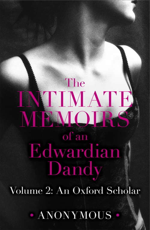 Book cover of The Intimate Memoirs of an Edwardian Dandy: An Oxford Scholar