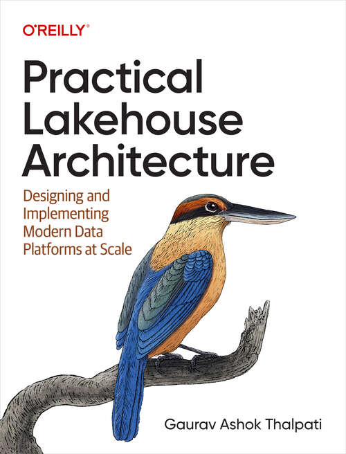 Book cover of Practical Lakehouse Architecture