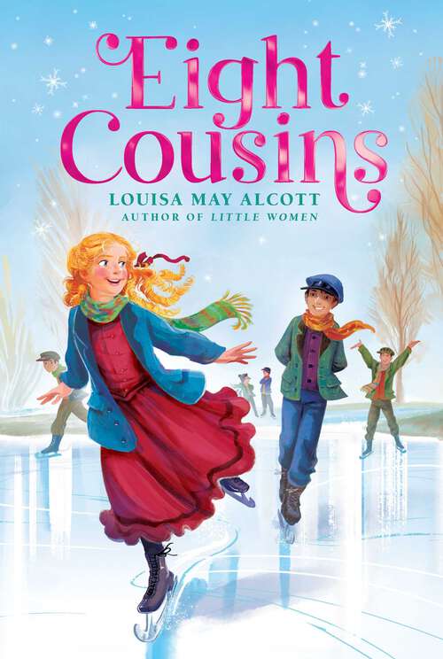 Book cover of Eight Cousins (The Louisa May Alcott Hidden Gems Collection)