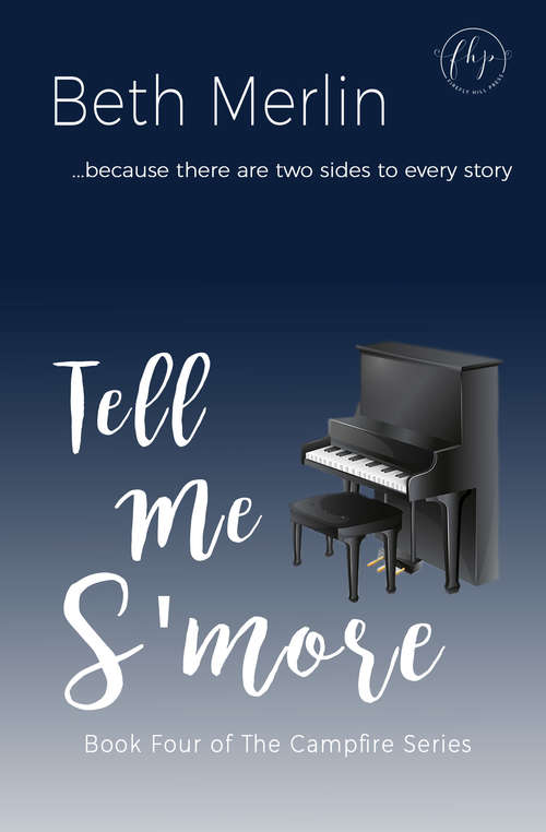 Book cover of Tell Me S'more: Book Four Of The Campfire Series (The Campfire Series #4)