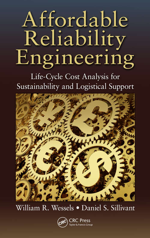 Book cover of Affordable Reliability Engineering: Life-Cycle Cost Analysis for Sustainability & Logistical Support