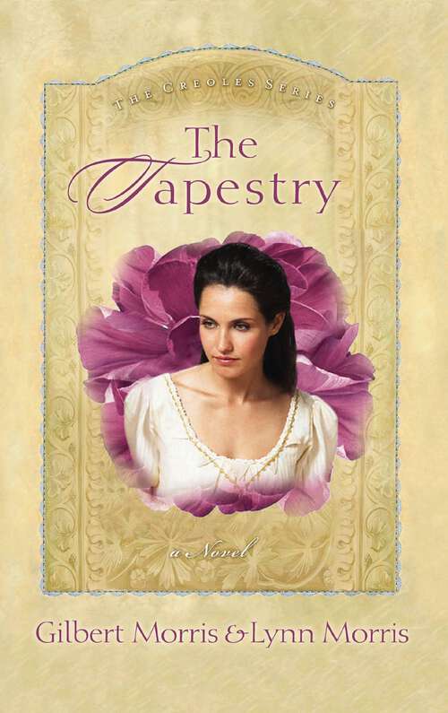 Book cover of The Tapestry (The Creole Series #4)