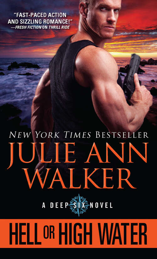 Book cover of Hell or High Water (The Deep Six #1)