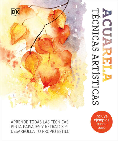 Book cover of Acuarela (Artist's Watercolor Techniques): Técnicas artisticas