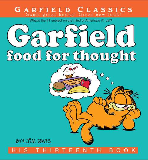 Book cover of Garfield Food for Thought: His 13th Book (Garfield #13)