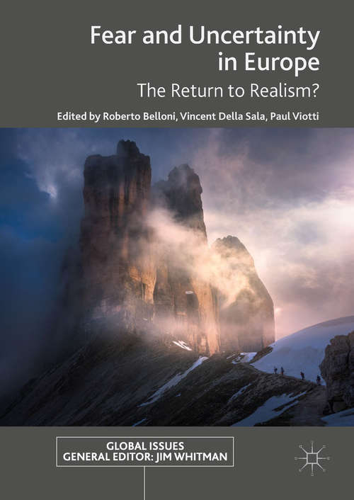 Book cover of Fear and Uncertainty in Europe: The Return to Realism? (1st ed. 2019) (Global Issues)