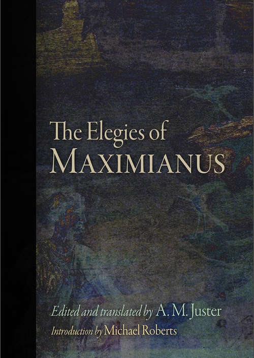 Book cover of The Elegies of Maximianus