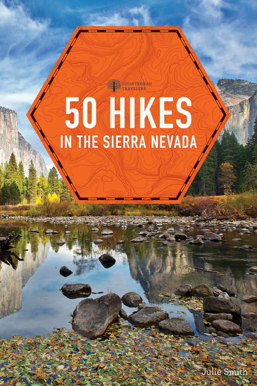 Book cover of 50 Hikes in the Sierra Nevada: Hikes And Backpacks From Lake Tahoe To Sequoia National Park (2nd Edition) (Explorer's 50 Hikes #0)