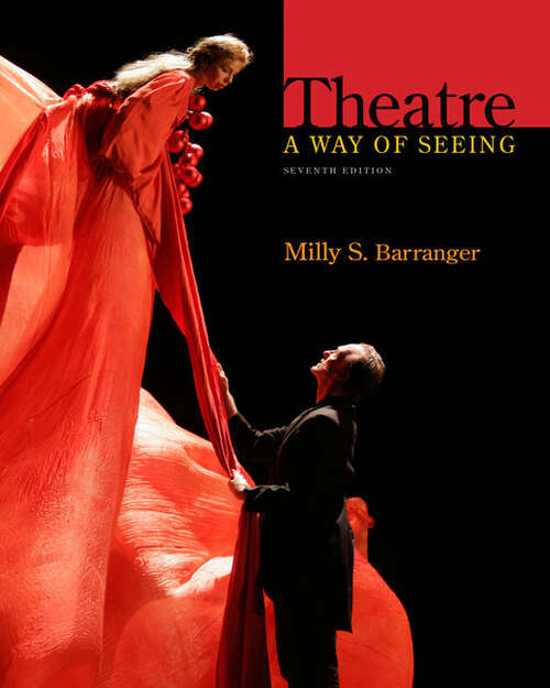 Book cover of Theatre: A Way of Seeing (Seventh Edition)