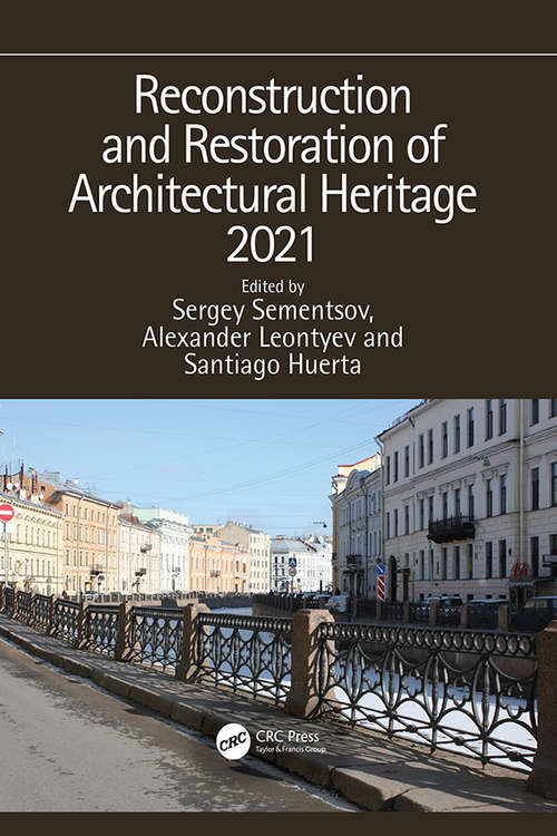 Book cover of Reconstruction and Restoration of Architectural Heritage 2021: Proceedings of 3rd International Conference on Reconstruction and Renovation of Architectural Heritage, March 24-27, 2021, Saint Petersburg, Russia
