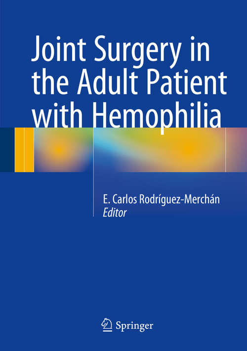 Book cover of Joint Surgery in the Adult Patient with Hemophilia