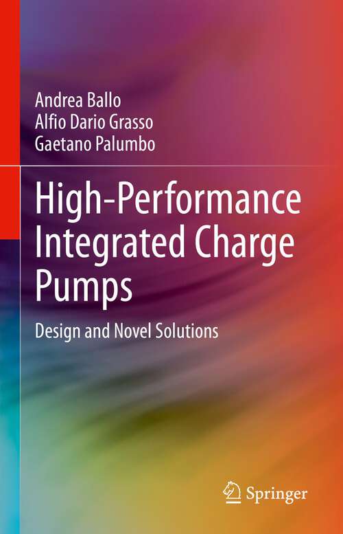 Book cover of High-Performance Integrated Charge Pumps: Design and Novel Solutions (1st ed. 2024)