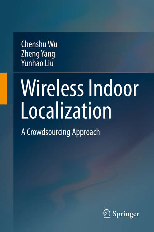 Book cover of Wireless Indoor Localization: A Crowdsourcing Approach