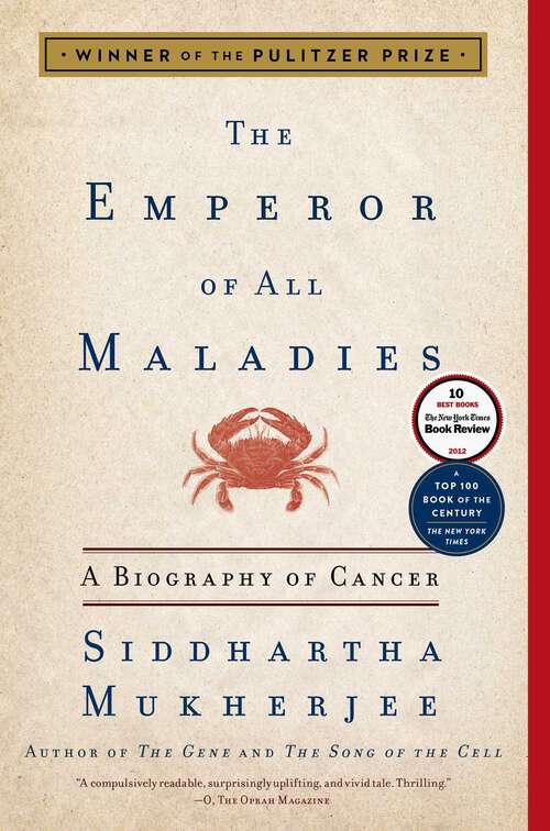 Book cover of The Emperor of All Maladies: A Biography of Cancer