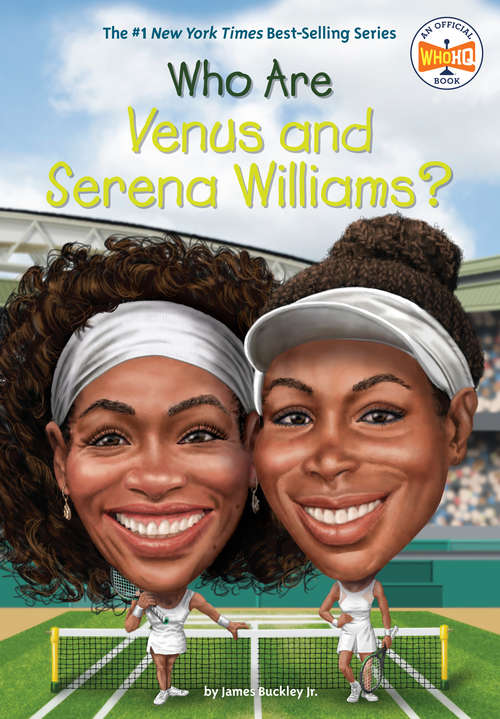 Book cover of Who Are Venus and Serena Williams (Who Was?)