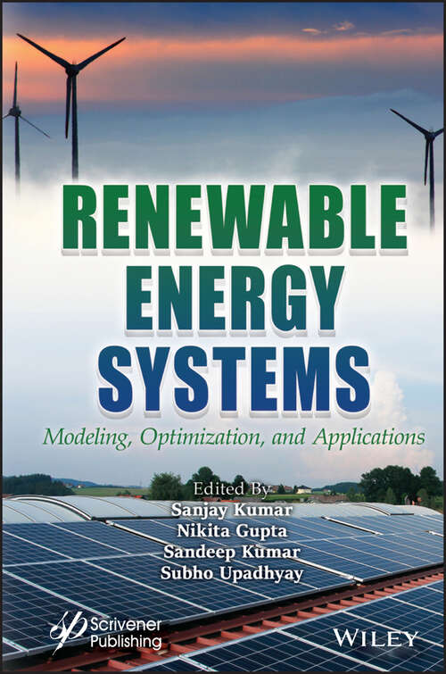 Book cover of Renewable Energy Systems: Modeling, Optimization and Applications (Energy Systems In Electrical Engineering Ser.)