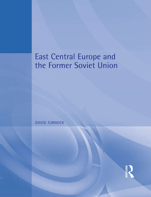 Book cover of East Central Europe and the Former Soviet Union: Environment and Society