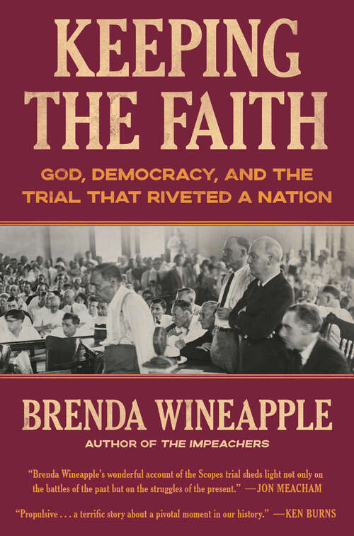 Book cover of Keeping the Faith: God, Democracy, and the Trial That Riveted a Nation