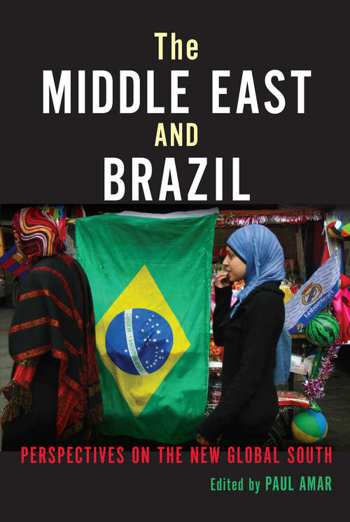 Book cover of The Middle East and Brazil: Perspectives on the New Global South (Public Cultures of the Middle East and North Africa)