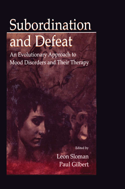 Book cover of Subordination and Defeat: An Evolutionary Approach To Mood Disorders and Their Therapy