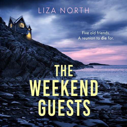 Book cover of The Weekend Guests: A gripping murder mystery thriller with a twist you'll never guess