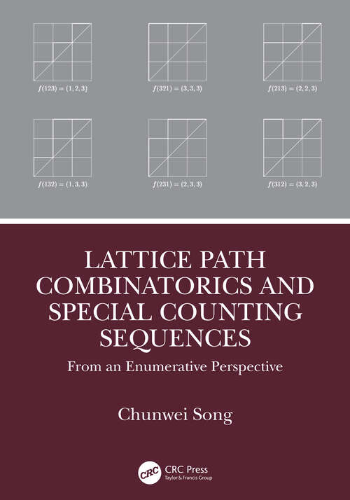 Book cover of Lattice Path Combinatorics and Special Counting Sequences: From an Enumerative Perspective