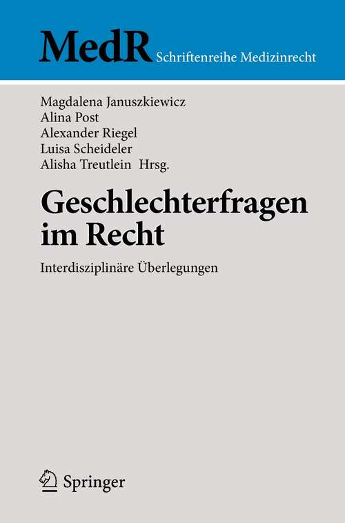 Book cover of Geschlechterfragen im Recht: Interdisziplinäre Überlegungen (1. Aufl. 2021) (MedR Schriftenreihe Medizinrecht)