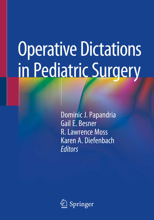 Book cover of Operative Dictations in Pediatric Surgery (1st ed. 2019)